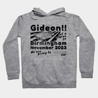 Gideon! we are going to Legends Con v1 Hoodie